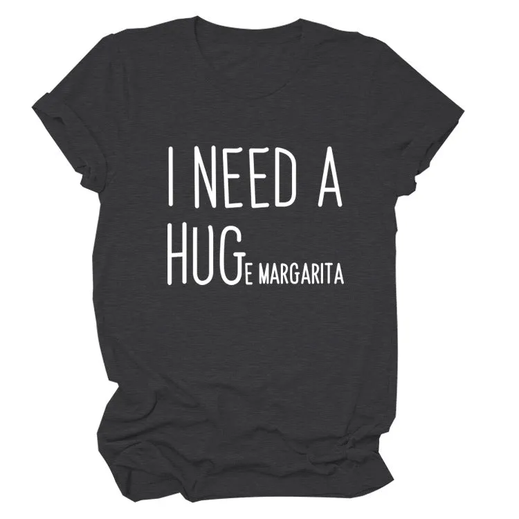 MINIMALIST LETTERING I NEED A HUG ROUND NECK SHORT SLEEVES T SHIRT