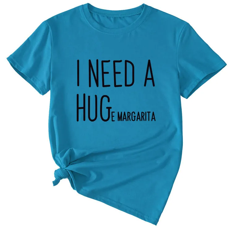 MINIMALIST LETTERING I NEED A HUG ROUND NECK SHORT SLEEVES T SHIRT