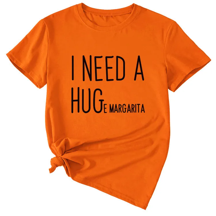 MINIMALIST LETTERING I NEED A HUG ROUND NECK SHORT SLEEVES T SHIRT